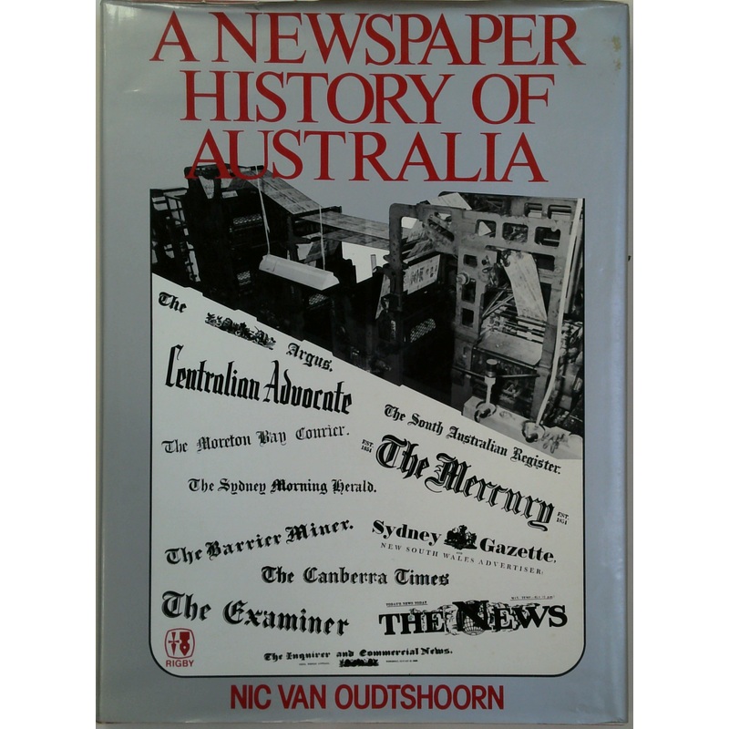 A Newspaper History Of Australia