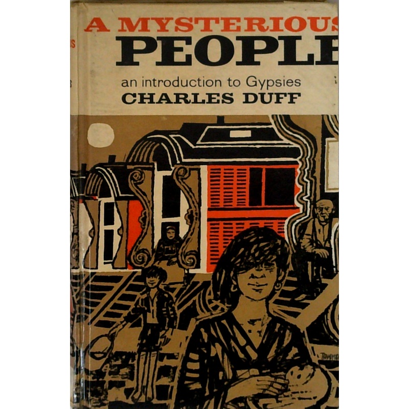 A Mysterious People: An Introduction To Gypsies