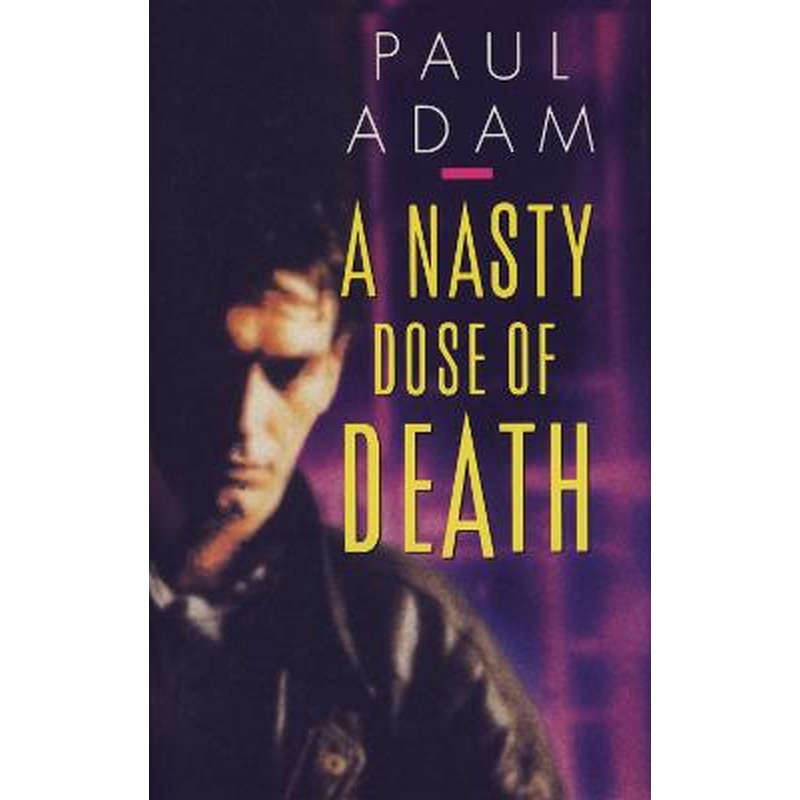 A Nasty Dose of Death