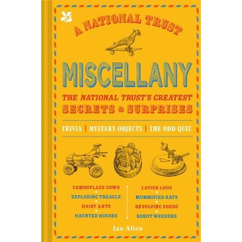 A National Trust Miscellany: The National Trust's Greatest Secrets & Surprises (National Trust)