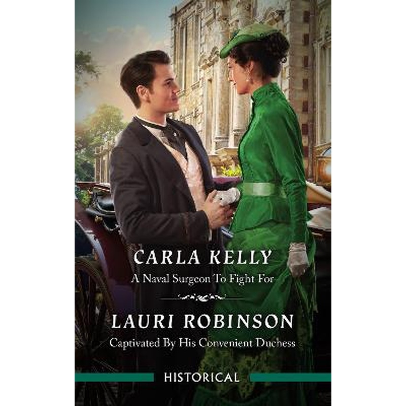 A Naval Surgeon To Fight For/Captivated By His Convenient Duchess