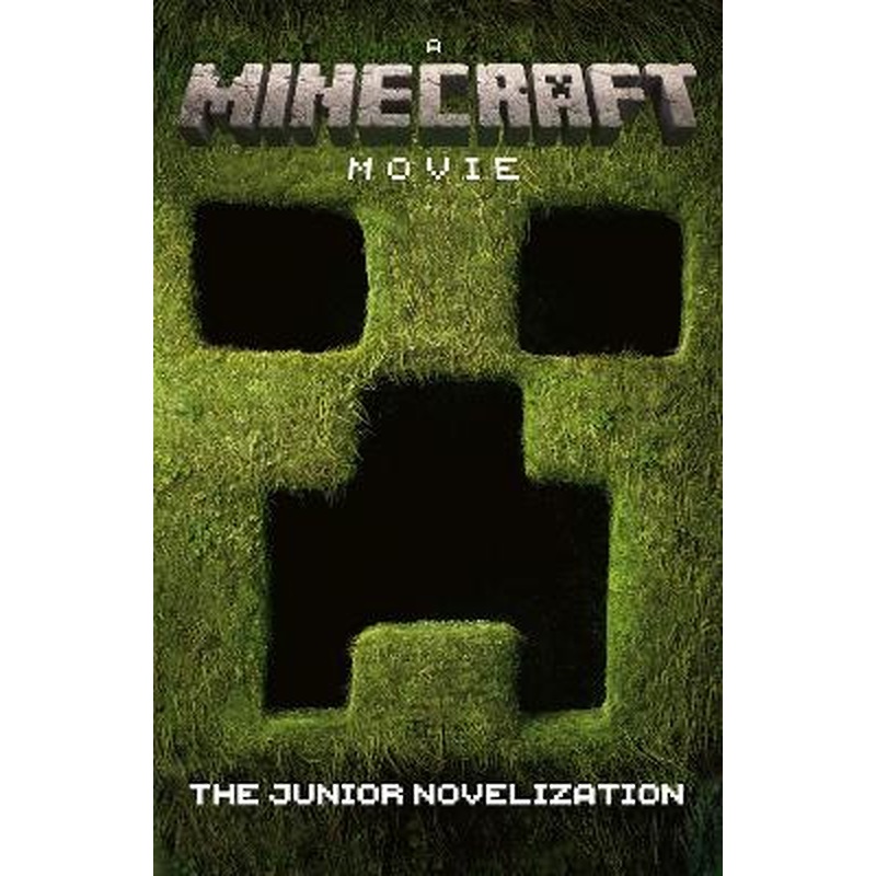 A Minecraft Movie: The Junior Novelization