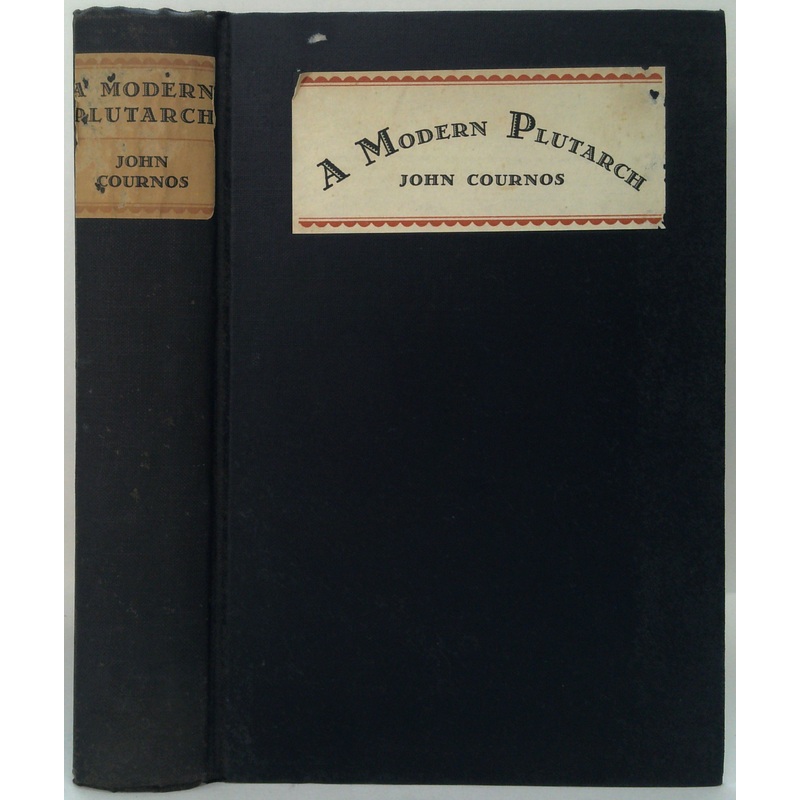 A Modern Plutarch: Being An Account Of Some Great Lives In The Nineteenth Century, Together With Some Comparisons Between The Latin And The Anglo-Saxon Genius