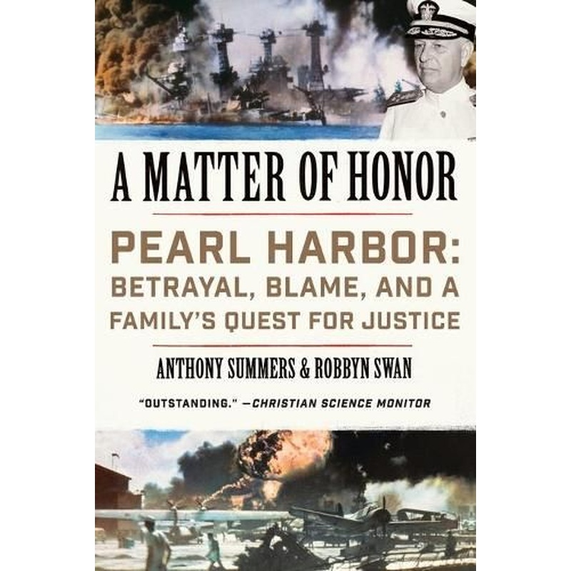 A Matter of Honor: Pearl Harbor: Betrayal, Blame, and a Family's Quest for Justice