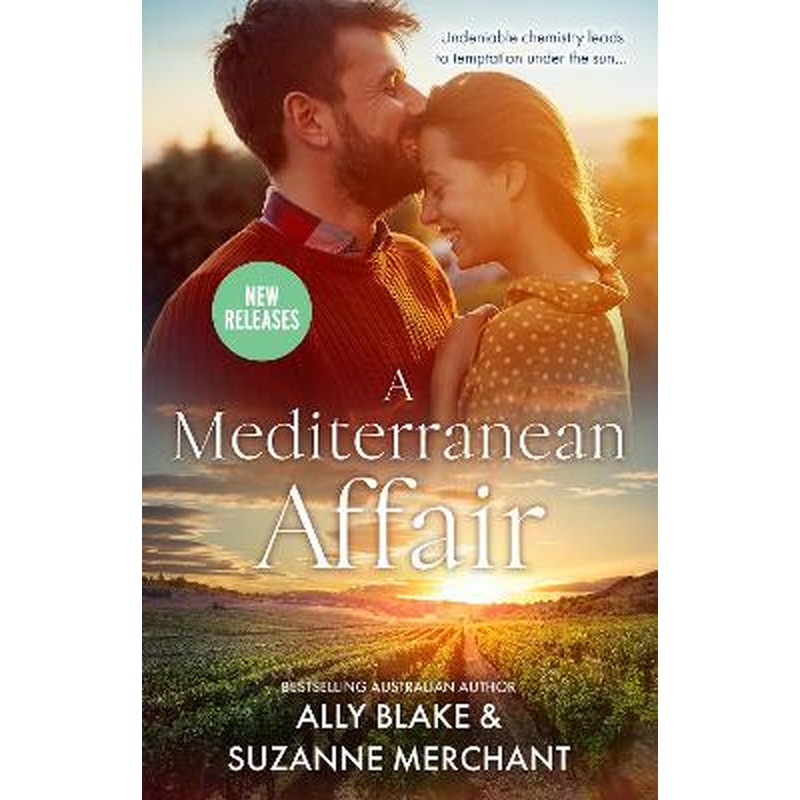 A Mediterranean Affair/Dating The Italian/Cinderella In Paradise