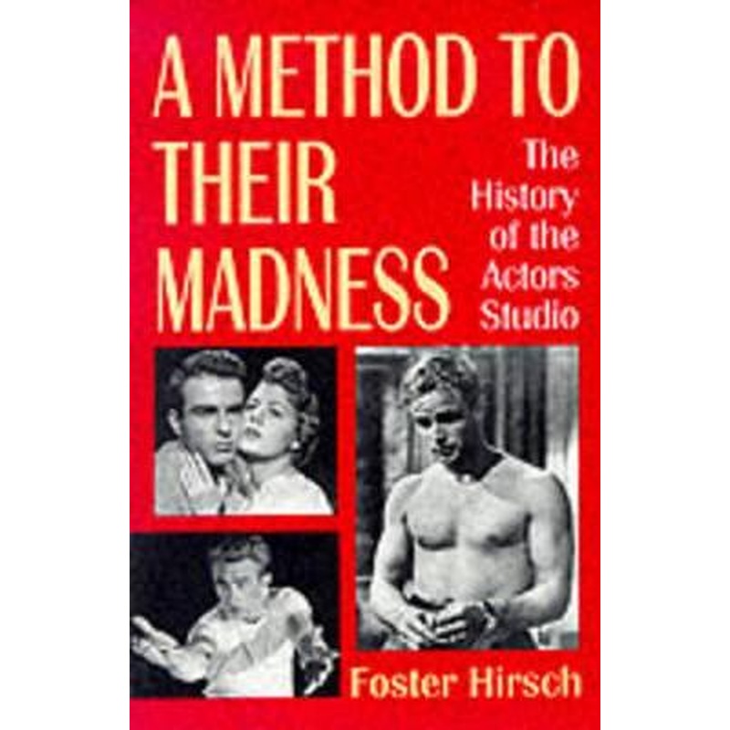 A Method to Their Madness: History of the Actors Studio