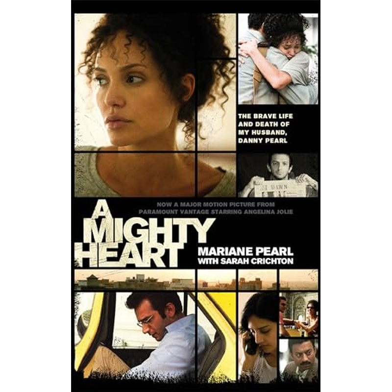 A Mighty Heart - The Daniel Pearl Story