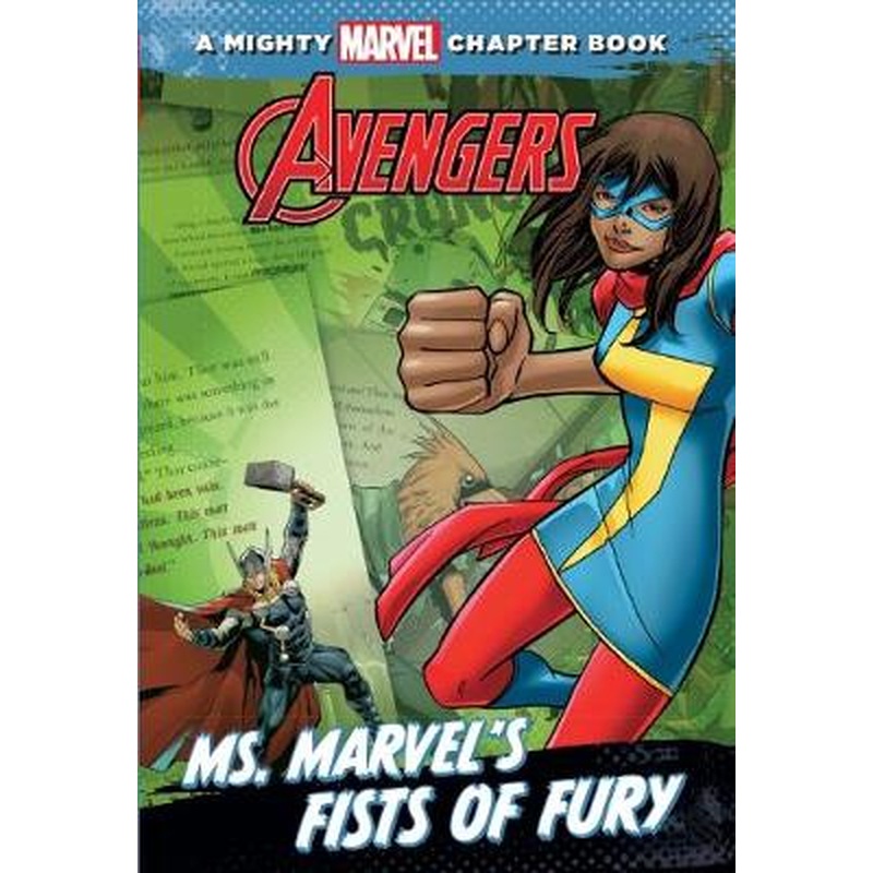 A Mighty Marvel Chapter Book: Avengers - Ms. Marvel Fists of Fury