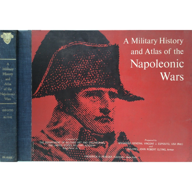 A Military History And Atlas Of The Napoleonic Wars