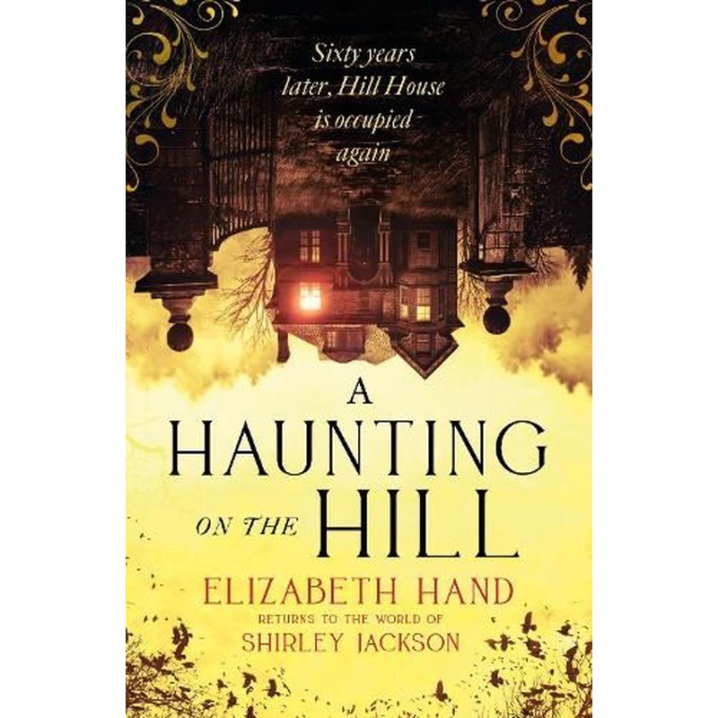A Haunting on the Hill: "Scary and beautifully written' NEIL GAIMAN