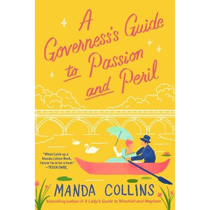 A Governess's Guide to Passion and Peril: a fun and flirty historical