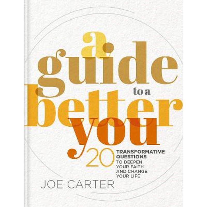 A Guide to a Better You: 20 Transformative Questions to Deepen Your