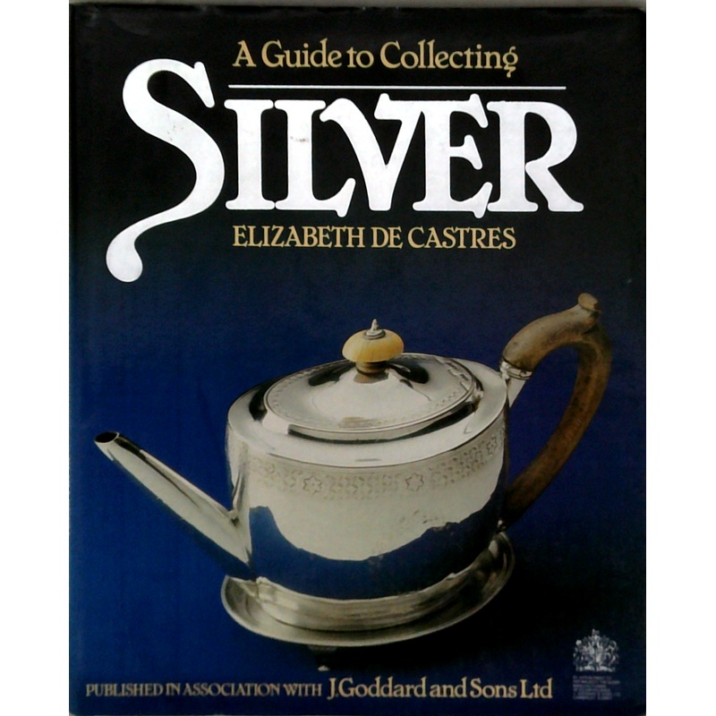 A Guide To Collecting Silver