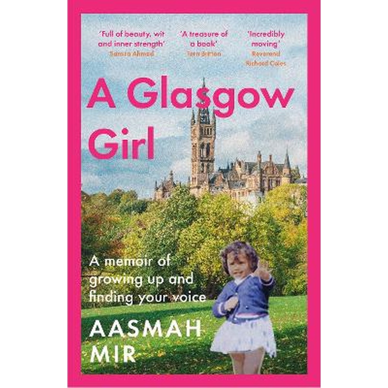 A Glasgow Girl: A memoir of growing up and finding your voice
