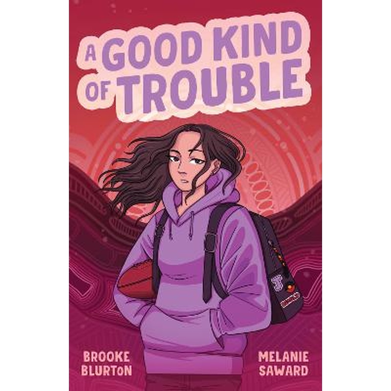 A Good Kind of Trouble: The new heart-warming coming of age story for