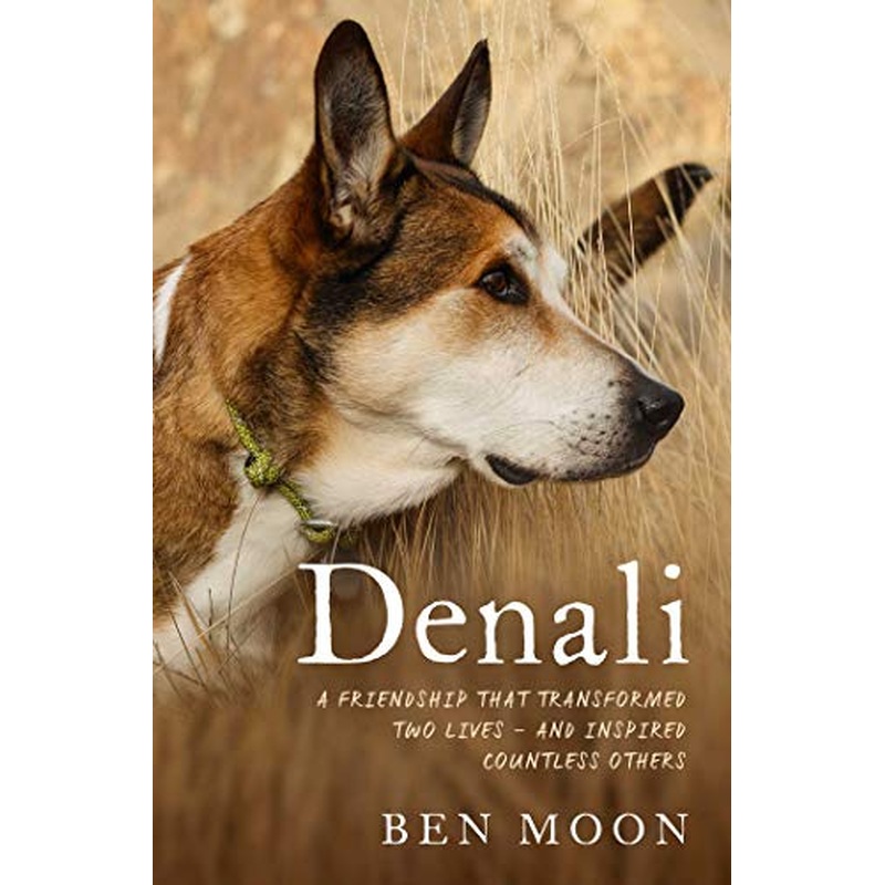 Denali: The Story of an Exceptional Dog
