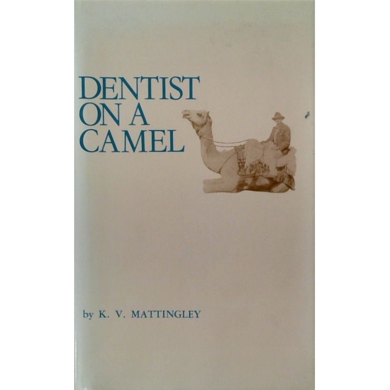 Dentist on a Camel