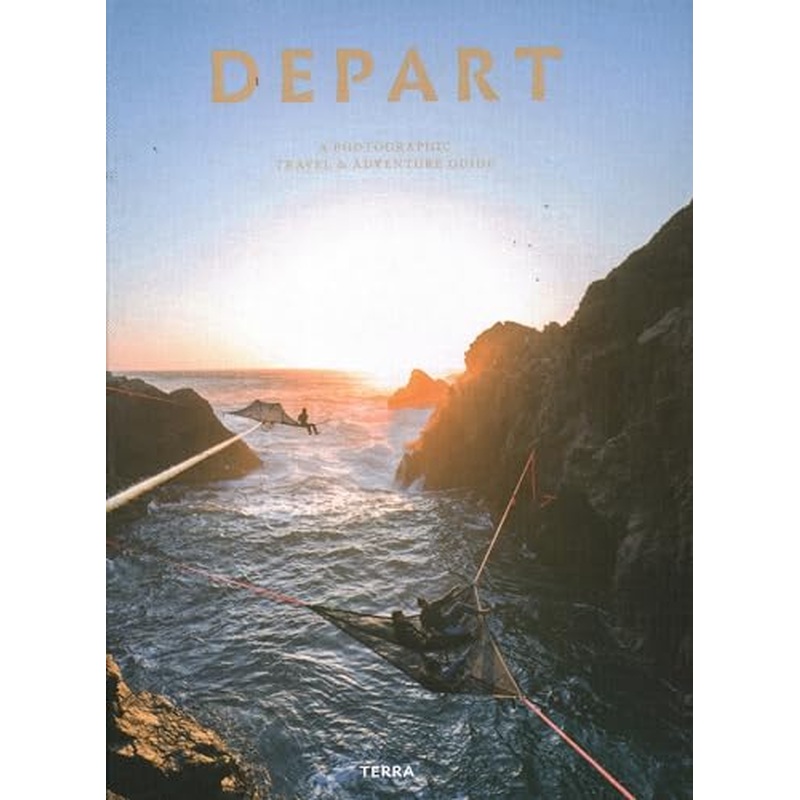 Depart: A photographic travel & adventure guide
