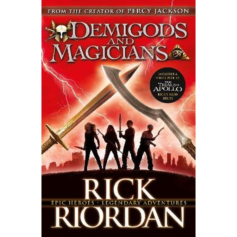 Demigods and Magicians: Three Stories from the World of Percy Jackson