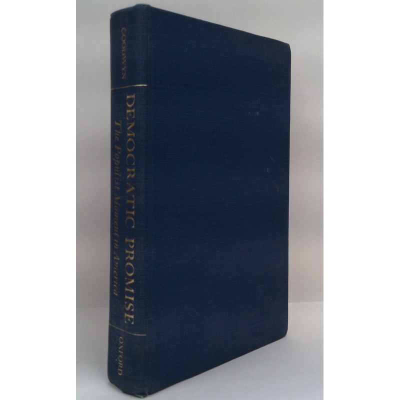 Democratic Promise: The Populist Moment in America