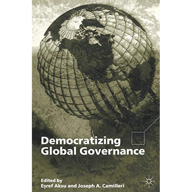 Democratizing Global Governance