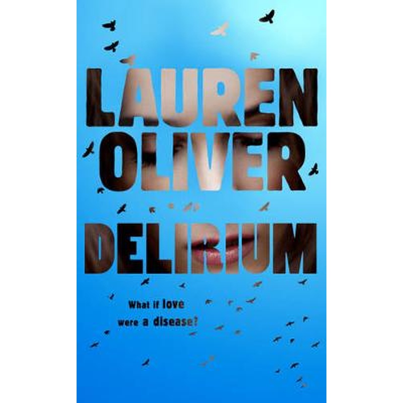 Delirium (Delirium Trilogy 1)