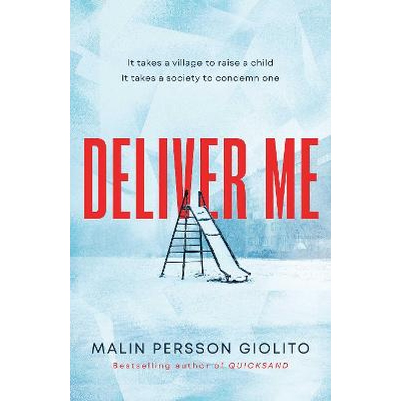 Deliver Me: A riveting, poignant portrayal of friendship, betrayal and