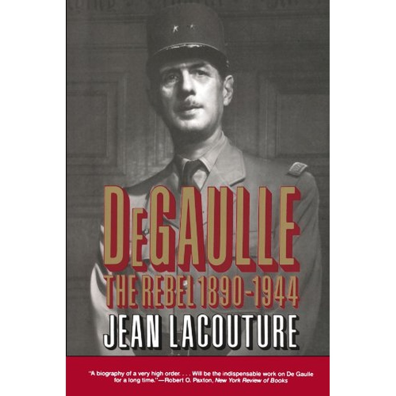 DeGaulle: The Rebel 1890-1944