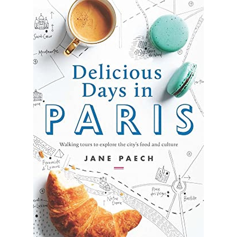 Delicious Days in Paris