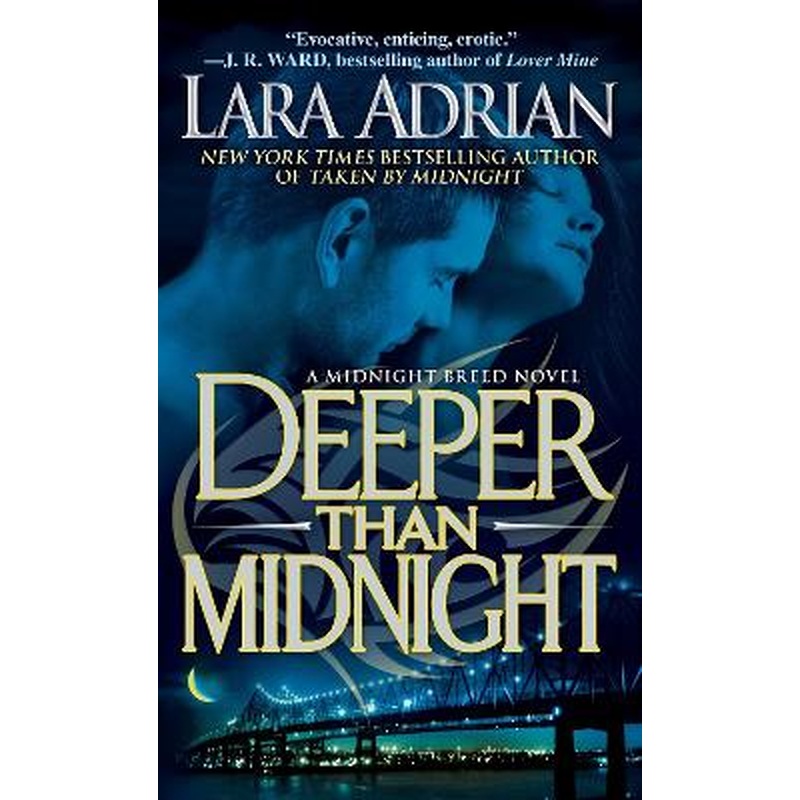 Deeper Than Midnight: A Midnight Breed Novel
