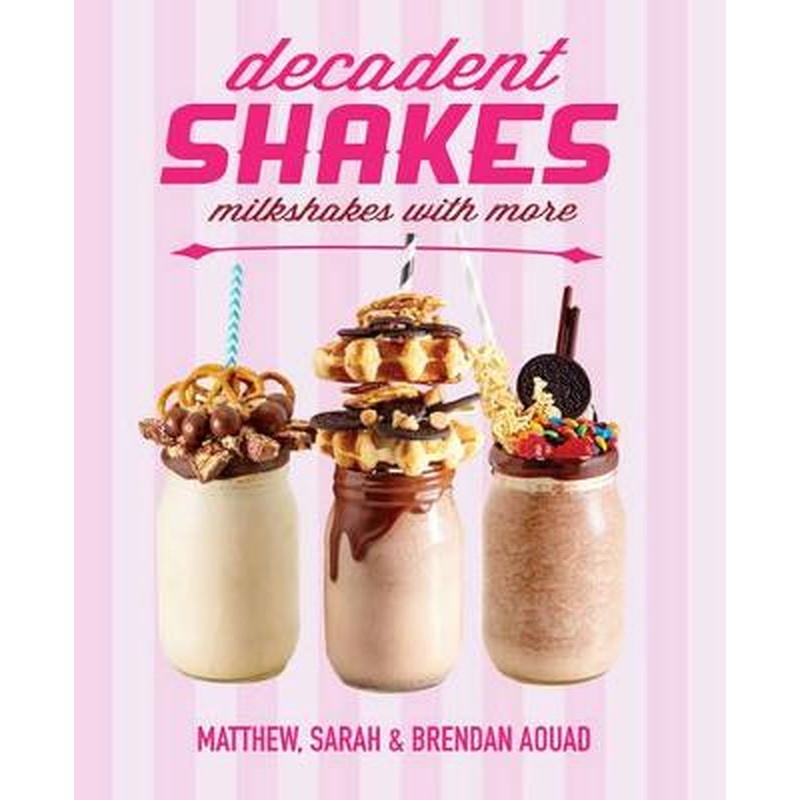 Decadent Shakes