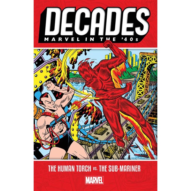 Decades: Marvel In The 40s - The Human Torch Vs. The Sub-mariner