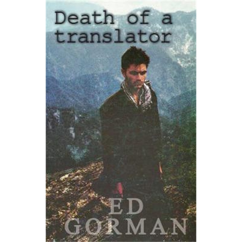 Death of a Translator: A young reporter's journey to the heart of