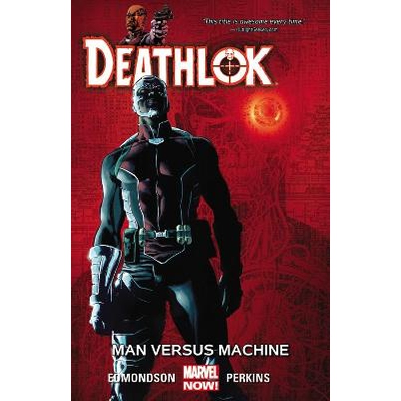 Deathlok Volume 2: Man Versus Machine