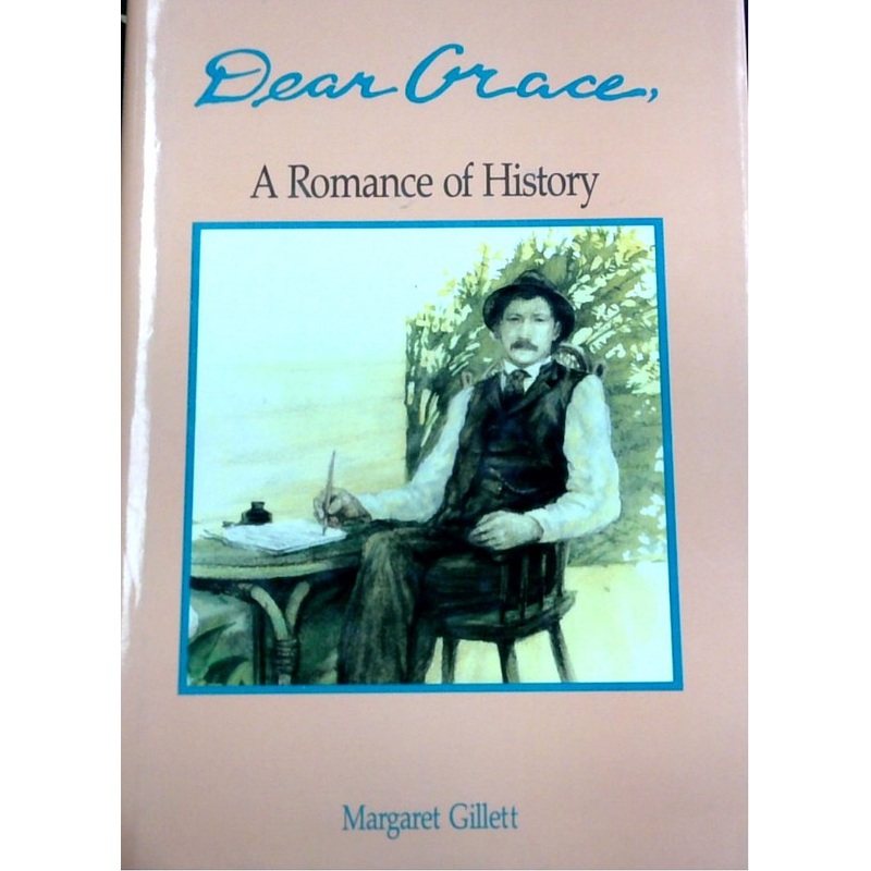 Dear Grace: A Romance Of History