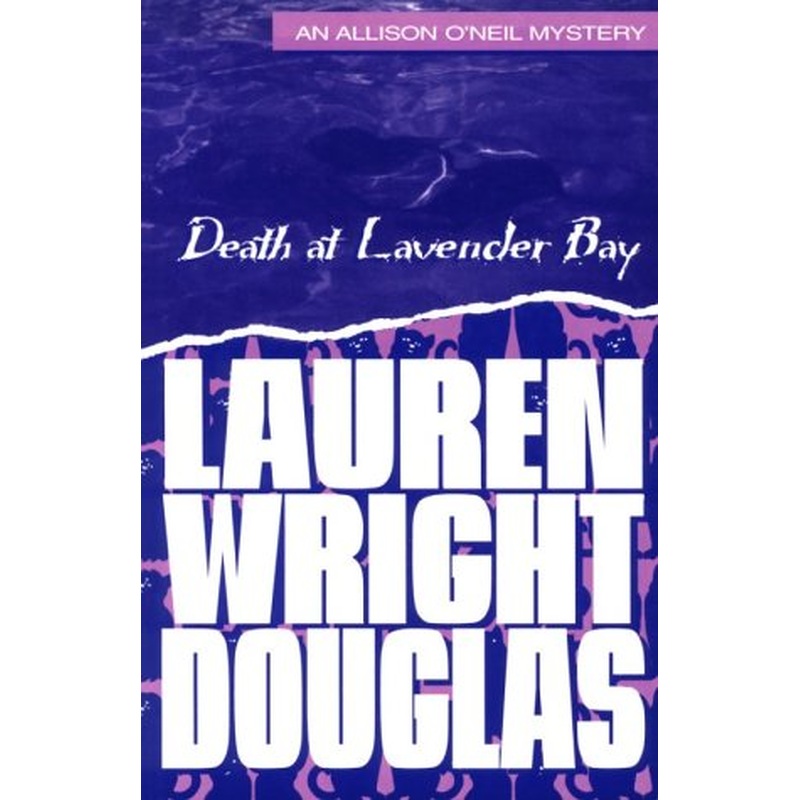 Death at Lavender Bay: An Allison O'Neil Mystery