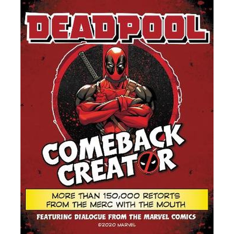 Deadpool Comeback Creator: More Than 150,000 Retorts from the Merc