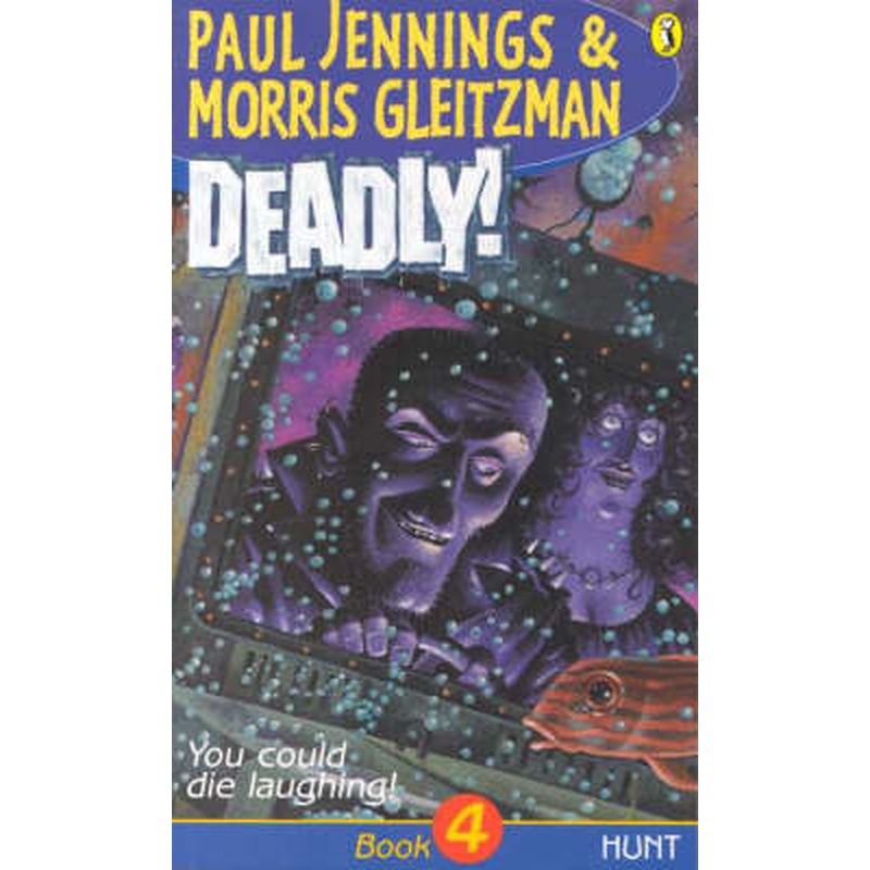 Deadly!: Hunt: Book 4: Hunt