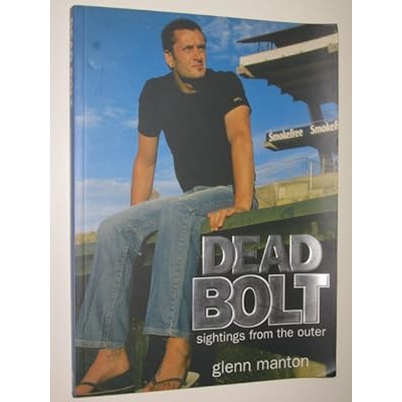 Dead Bolt: Sightings from the Outer