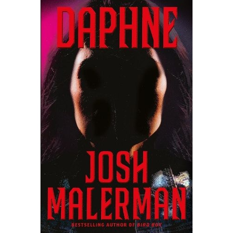 Daphne: From The Bestselling Author of BIRD BOX