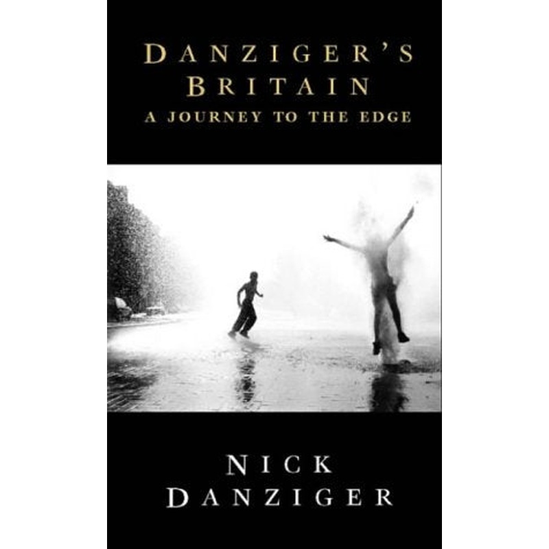 Danziger's Britain: A Journey to the Edge