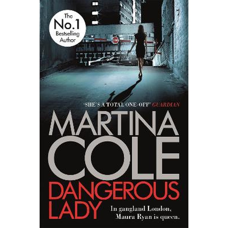 Dangerous Lady: A gritty thriller about the toughest woman in London's