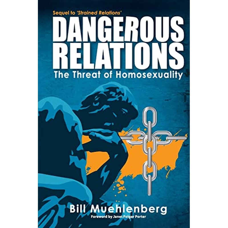 Dangerous Relations: The Threat of Homosexuality