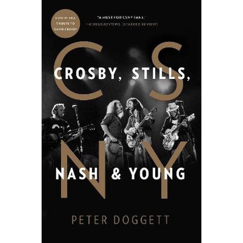 CSNY: Crosby, Stills, Nash and Young