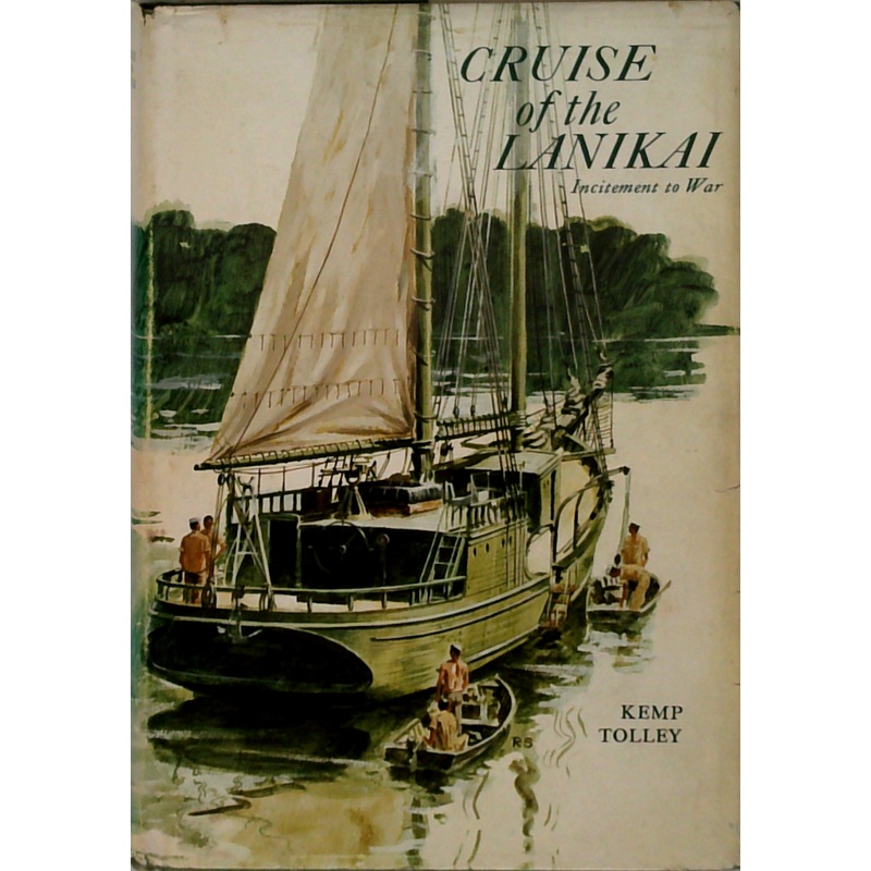 Cruise Of The Lanikai: Incitement To War