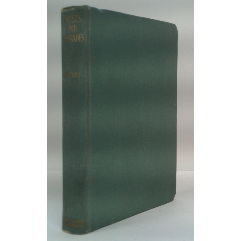 Crusts And Crusades: Tales Of Bygone Days