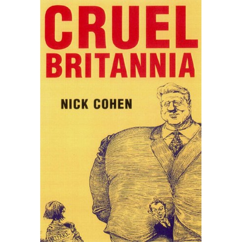 Cruel Britannia: Reports on the Sinister and the Preposterous
