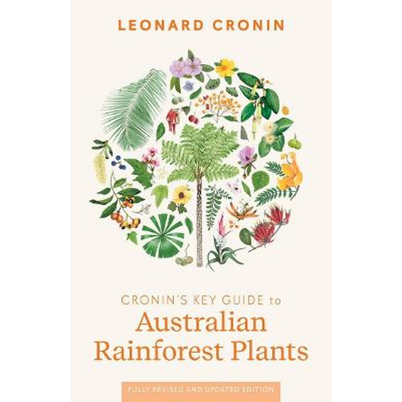Cronin's Key Guide to Australian Rainforest Plants