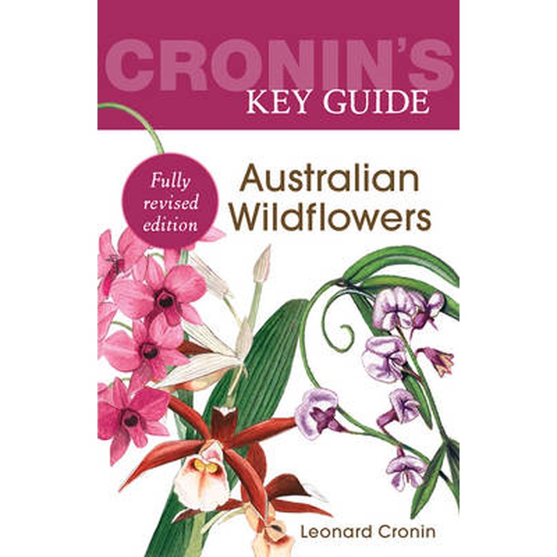 Cronin's Key Guide to Australian Wildflowers