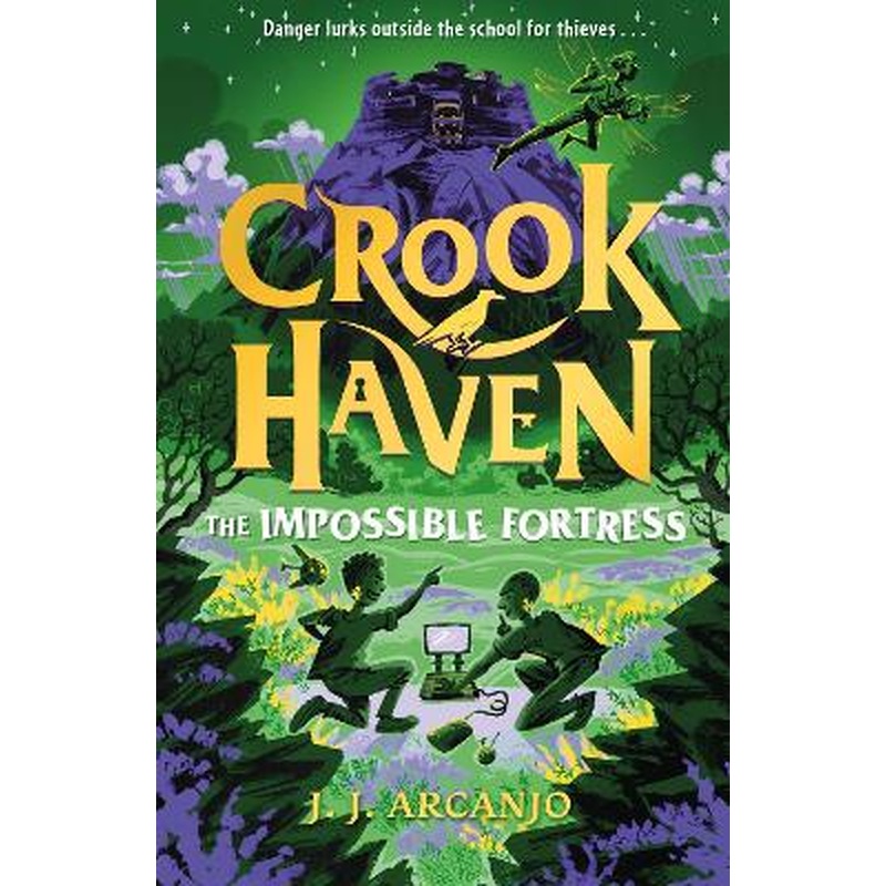 Crookhaven: The Impossible Fortress: Book 4